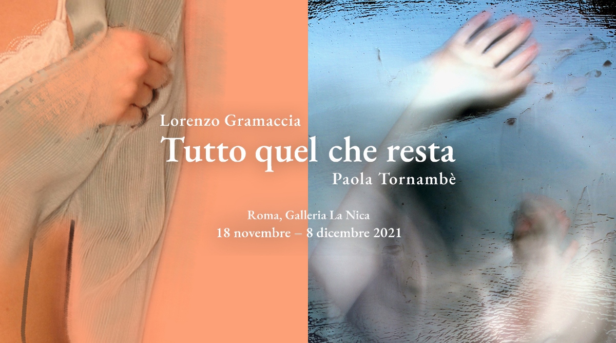 Lorenzo Gramaccia / Paola Tornambè – Tutto quel che resta